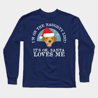 Funny Naughty Dog Puppy Lovers Christmas Shirt Gift Long Sleeve T-Shirt